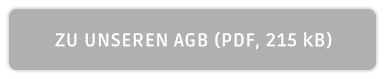 ZU UNSEREN AGB (PDF, 215 kB)